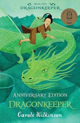 Dragonkeeper - Anniversary Edition - 9781760655372 - Carole Wilkinson - Walker Books Australia - The Little Lost Bookshop