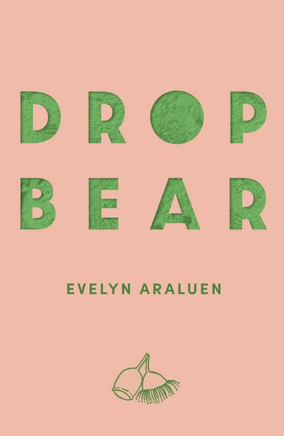 Dropbear - 9780702263187 - Evelyn Araluen - University of Queensland Press - The Little Lost Bookshop
