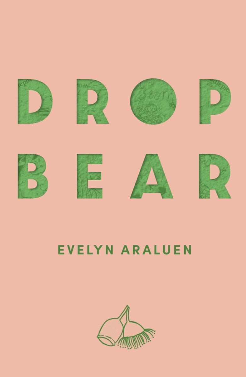 Dropbear - 9780702263187 - Evelyn Araluen - University of Queensland Press - The Little Lost Bookshop