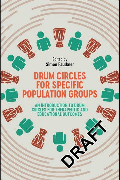 Drum Circles for Specific Population Groups - 9781787755246 - Faulkner, Simon - JESSICA KINGSLEY PUBLISHERS - The Little Lost Bookshop