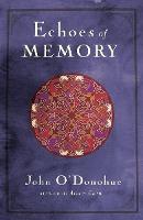 Echoes of Memory - 9780307717580 - John O'Donohue - Three Rivers Press - The Little Lost Bookshop