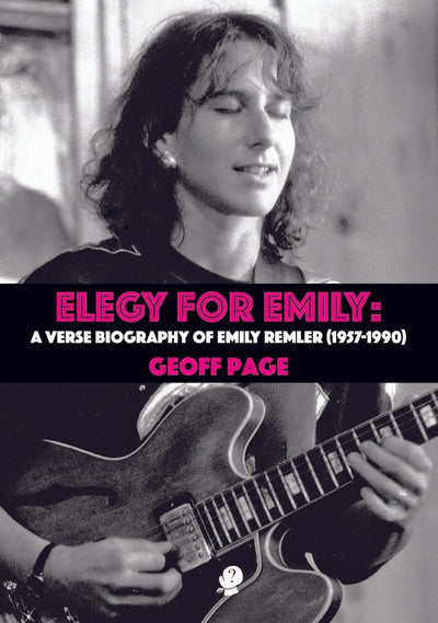 Elegy for Emily - 9781925780253 - Geoff Page - Puncher and Wattmann - The Little Lost Bookshop