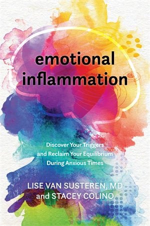 Emotional Inflammation - 9781683644552 - Lise Van Susteren, Stacey Colino - Sounds True Inc - The Little Lost Bookshop