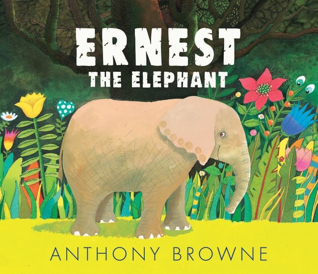 Ernest The Elephant - 9781406395099 - Browne, Anthony - Walker Books - The Little Lost Bookshop