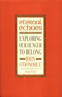 Eternal Echoes - 9780553812411 - John O'Donohue - Bantam Doubleday - The Little Lost Bookshop