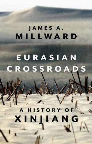 Eurasian Crossroads - 9781787383340 - James Millward - Hurst Publishers - The Little Lost Bookshop