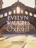 Evelyn Waugh's Oxford - 9781851244874 - Bodleian Library - The Little Lost Bookshop