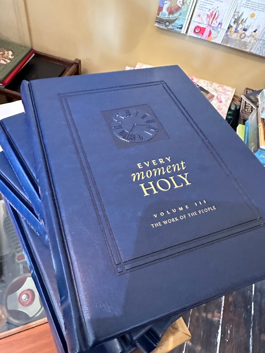 Every Moment Holy, Volume III (Hardcover): The Work of the People (Every Moment Holy, 3) - 9781951872168 - Douglas Kaine McKelvey, Ned Bustard - Rabbit Room Press - The Little Lost Bookshop