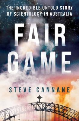 Fair Game: The Incredible Untold Story of Scientology in Australia - 9780733331329 - ABC Books - The Little Lost Bookshop