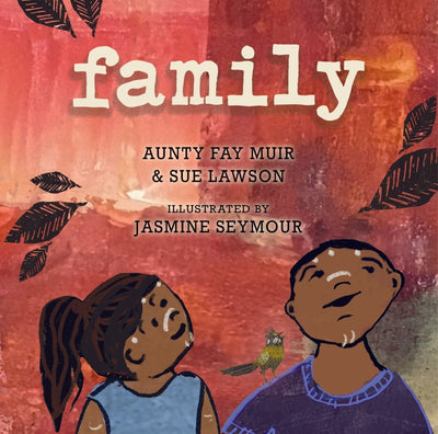 Family - 9781925936285 - Muir, Aunty Fay - Magabala Books - The Little Lost Bookshop