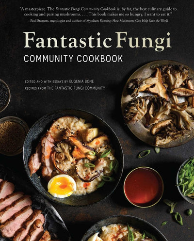 Fantastic Fungi Community Cookbook - 9781647222956 - Eugenia Bone - Insight Editions - The Little Lost Bookshop