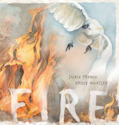 Fire (PB) - 9781742838199 - Jackie French - Scholastic Australia - The Little Lost Bookshop
