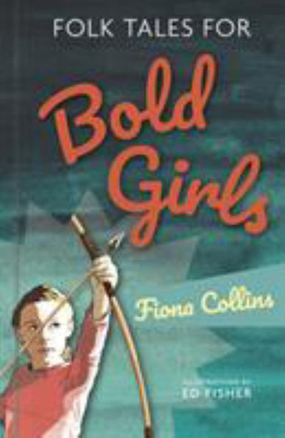 Folk Tales for Bold Girls - 9780750990493 - History Press - The Little Lost Bookshop