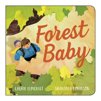 Forest Baby - 9781459813335 - Laurie Elmquist - Orca - The Little Lost Bookshop