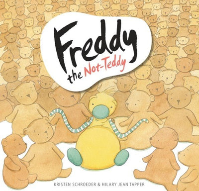 Freddy the Not-Teddy - 9781922539090 - Kristen Schroeder - Exisle Publishing - The Little Lost Bookshop