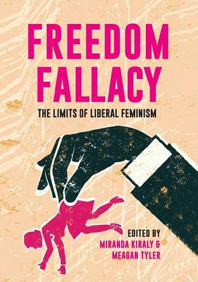 Freedom Fallacy: The Limits of Liberal Feminism - 9781925138542 - Connor Court - The Little Lost Bookshop