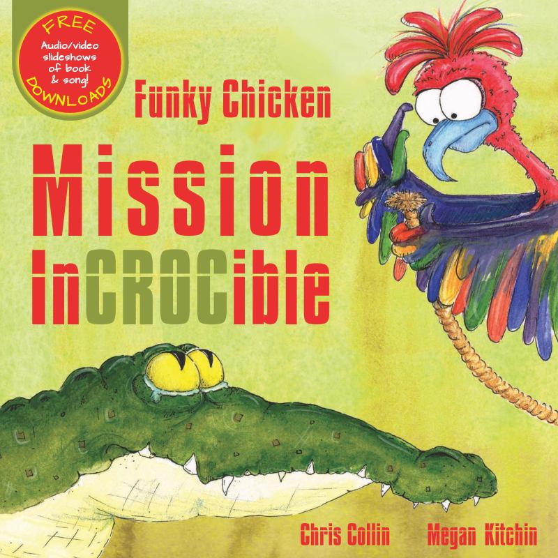 Funky Chicken Mission Incrocible - Mission Incrocible - 9780994284655 - Funkybooks - The Little Lost Bookshop