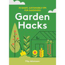 Garden Hacks - 9781761500152 - Filip Johansson - Murdoch Books - The Little Lost Bookshop