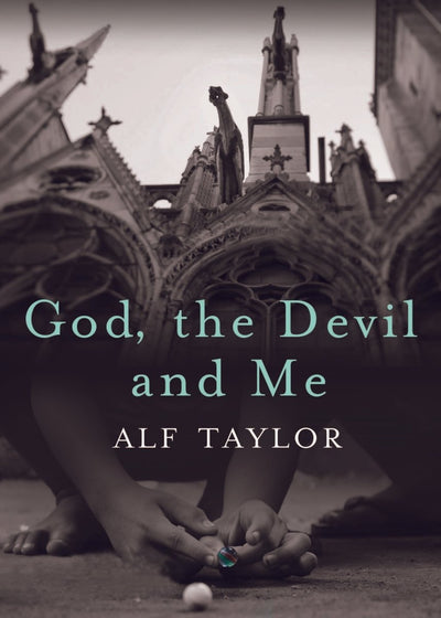God, the Devil and Me - 9781925936391 - Taylor, Alf - Magabala Books - The Little Lost Bookshop