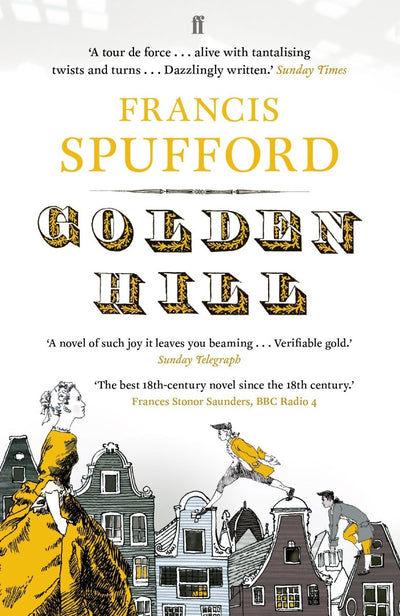 Golden Hill - 9780571225200 - Francis Spufford - Faber - The Little Lost Bookshop