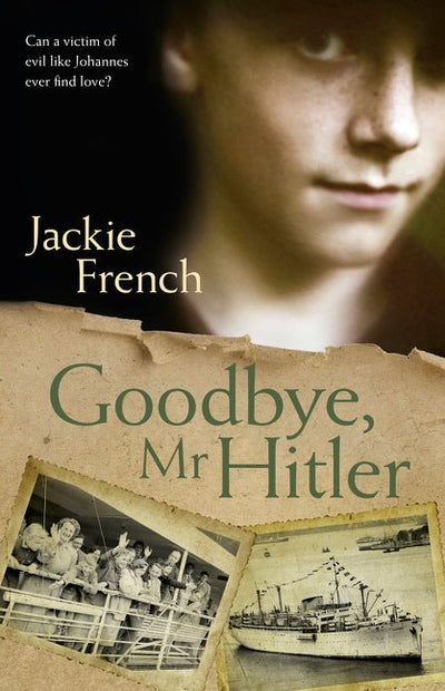 Goodbye, Mr Hitler - 9781460751299 - Jackie French - HarperCollins Publishers - The Little Lost Bookshop