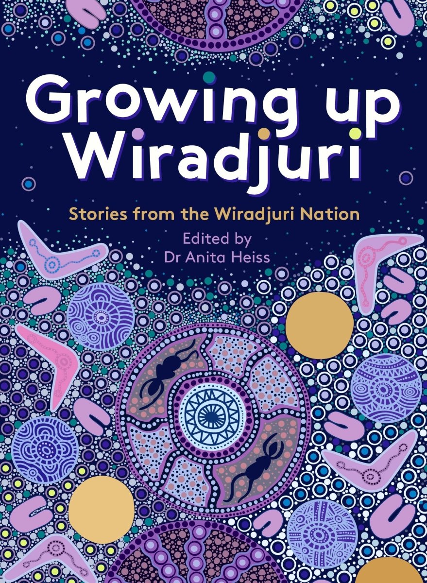 Growing up Wiradjuri - 9781922613745 - Anita Heiss - Magabala Books - The Little Lost Bookshop