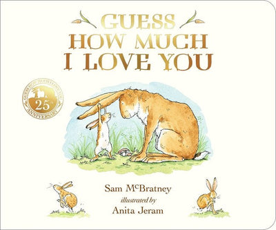 Guess How Much I Love You (25th Anniversary Edition Board) - 9781406391169 - Sam McBratney - Walker Books - The Little Lost Bookshop