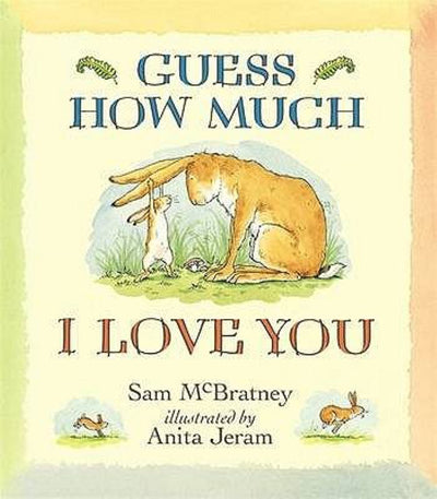Guess How Much I Love You - 9781406300406 - Sam McBratney - Walker Books - The Little Lost Bookshop