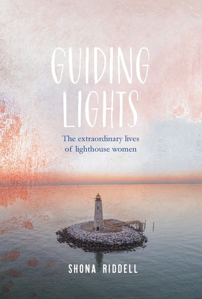 Guiding Lights - 9781925820621 - Riddell, Shona - Exisle Publishing - The Little Lost Bookshop