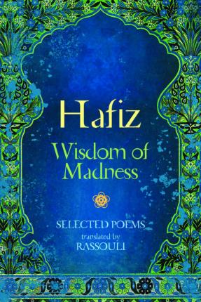 Hafiz: Wisdom of Madness - 9781925538649 - Hafiz - Blue Angel Gallery - The Little Lost Bookshop