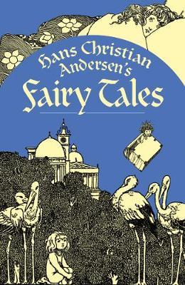 Hans Christian Andersen's Fairy Tales - 9781838575380 - Hans Christian Andersen - Arcturus - The Little Lost Bookshop