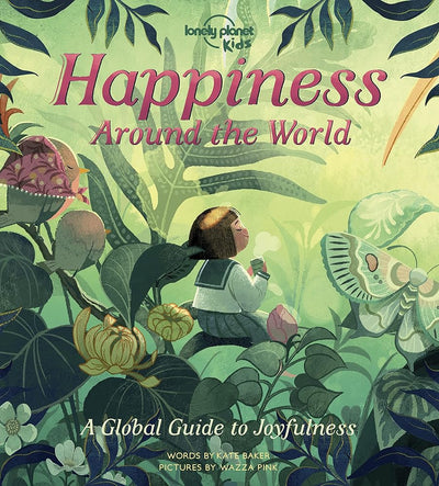 Happiness Around the World - 9781838695101 - Lonely Planet - Lonely Planet - The Little Lost Bookshop