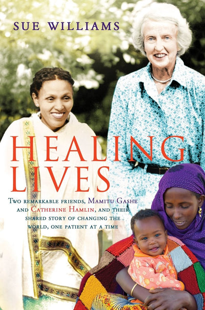 Healing Lives - 9781760982034 - Sue Williams - Pan Macmillan Australia - The Little Lost Bookshop