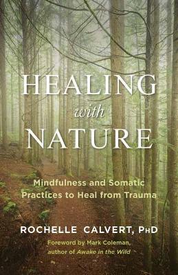 Healing With Nature - 9781608687367 - Rochelle Calvert - New World Library - The Little Lost Bookshop
