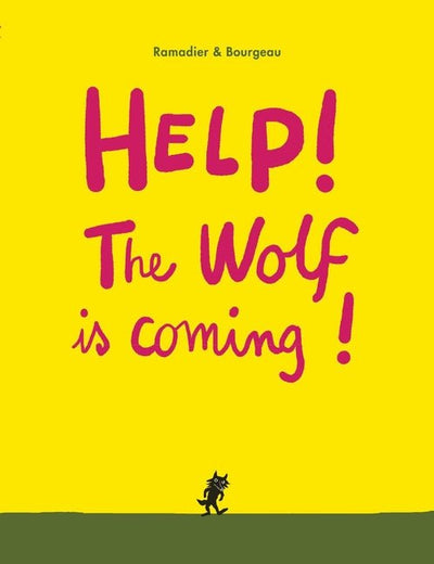 Help! The Wolf is Coming! - 9781927271841 - Walker Books - The Little Lost Bookshop