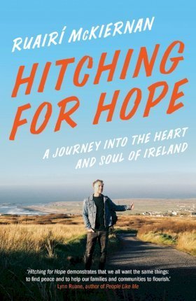 Hitching for Hope - 9781603589574 - Ruairi McKiernan - Chelsea Green Publishing Co - The Little Lost Bookshop