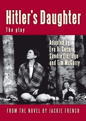 Hitler's Daughter: the play - 9780868198132 - Jackie French - Currency Press - The Little Lost Bookshop