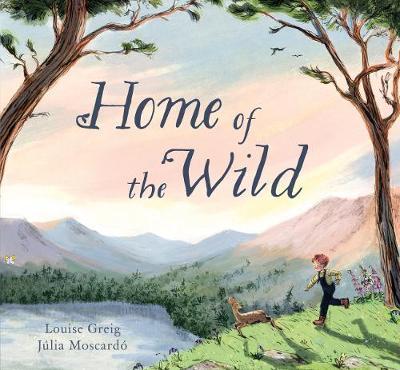 Home of the Wild - 9781782507130 - Louise Greig - Floris Books - The Little Lost Bookshop