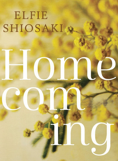 Homecoming - 9781925768947 - Shiosaki, Elfie - Magabala Books - The Little Lost Bookshop