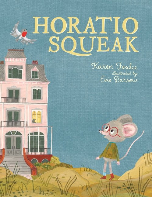Horatio Squeak - 9781760652371 - FOXLEE, KAREN - Walker Books - The Little Lost Bookshop