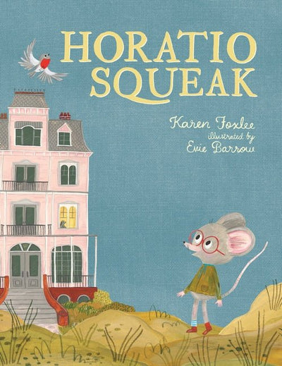 Horatio Squeak - 9781760652371 - FOXLEE, KAREN - Walker Books - The Little Lost Bookshop