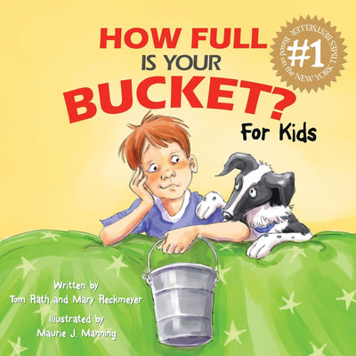 How Full Is Your Bucket? For Kids - 9781595620279 - Rath, Tom - Gallup Press - The Little Lost Bookshop