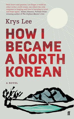 How I Became a North Korean - 9780571276219 - Faber & Faber - The Little Lost Bookshop