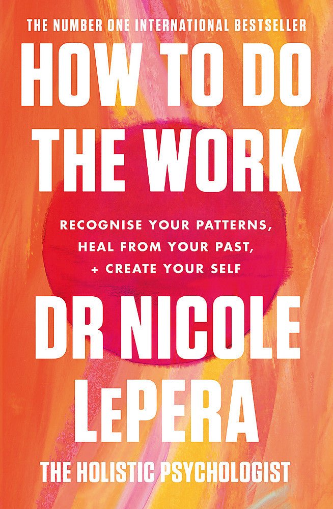 How to Do the Work - 9781409197744 - Nicole Lepera - Hachette Australia - The Little Lost Bookshop