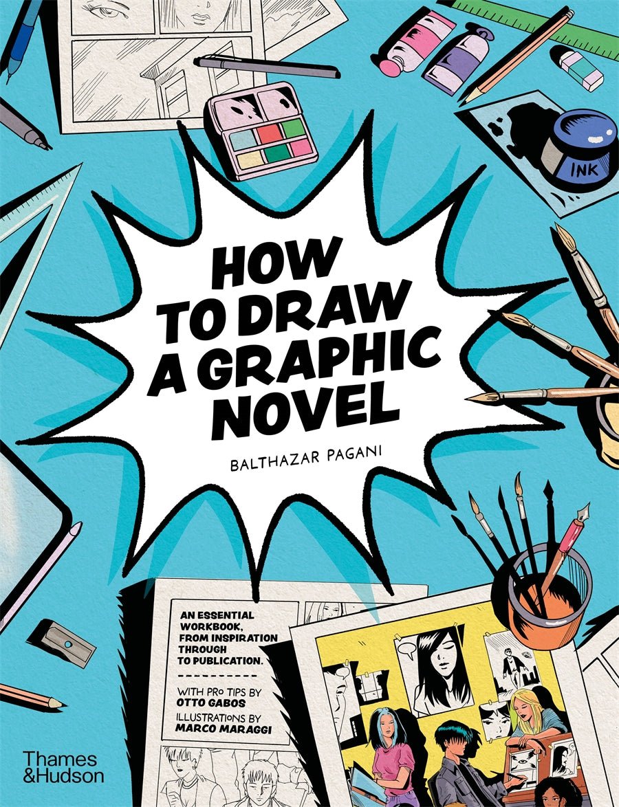 How to Draw a Graphic Novel - 9780500660201 - Balthazar Pagani - Thames and Hudson Ltd - The Little Lost Bookshop
