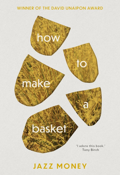 How to Make a Basket - 9780702263385 - Jazz Money - University of Queensland Press - The Little Lost Bookshop