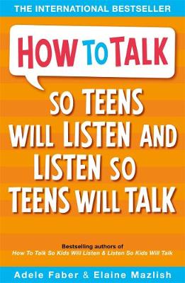 How to Talk So Teens Will Listen & Listen So Teens Will Talk - 9781853408571 - Piccadilly Press - The Little Lost Bookshop