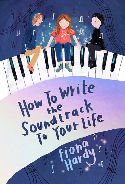 How to Write the Soundtrack to Your Life - 9781922419132 - Fiona Hardy - Affirm Press - The Little Lost Bookshop