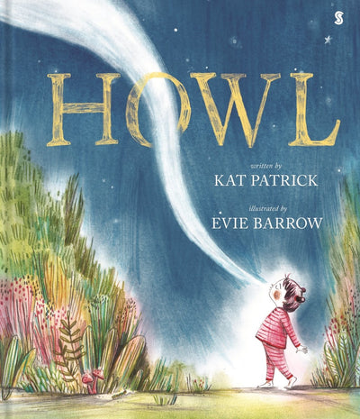 Howl - 9781925849806 - Kat Patrick - Scribe Publications - The Little Lost Bookshop