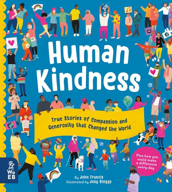 Human Kindness - 9781912920310 - John Francis - Walker Books Australia - The Little Lost Bookshop